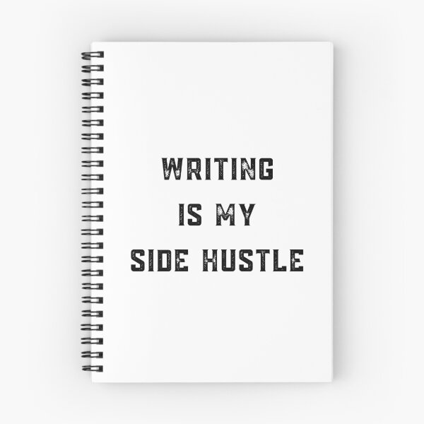 Item preview, writing is my side hustle designed and sold by FourNuns.