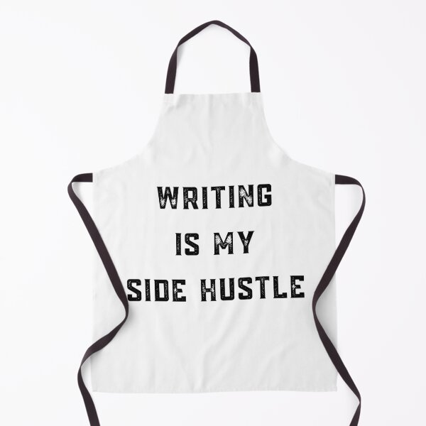 Item preview, writing is my side hustle designed and sold by FourNuns.