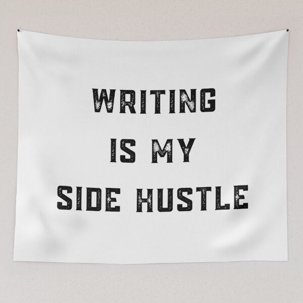 Item preview, writing is my side hustle designed and sold by FourNuns.