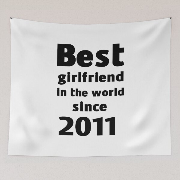 Item preview, Best girlfriend in the world since 2011 designed and sold by wasserberg.