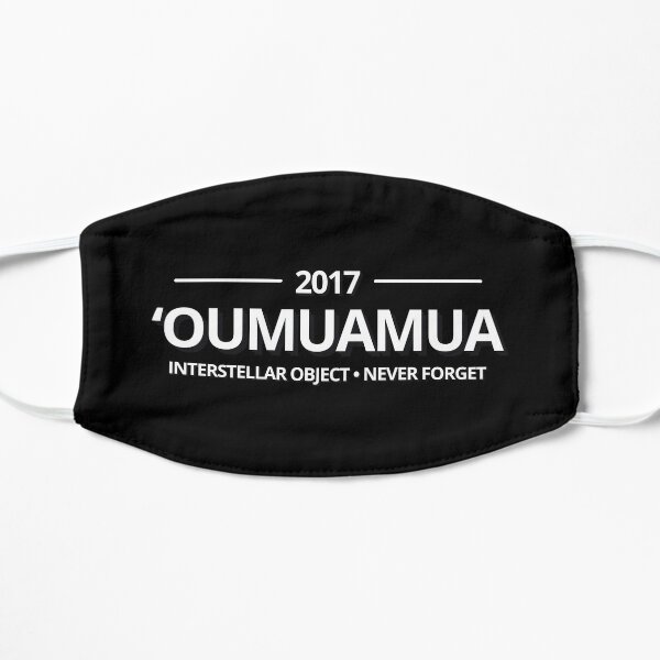 Oumuamua Never Forget 2017 Interstellar Object Flat Mask