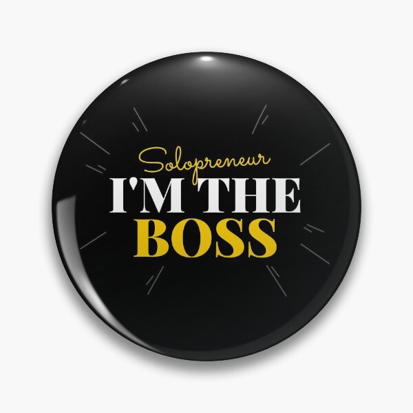 Item preview, Solopreneur I'm The Boss designed and sold by MikesPoD.