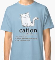 Cat-ion science puns Classic T-Shirt