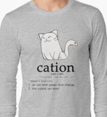Cat-ion science puns Long Sleeve T-Shirt