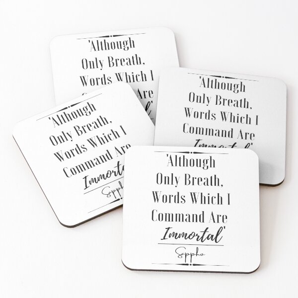 Item preview, Sappho Inspirational Historical Quote- “Although only breath, words which I command are immortal.” designed and sold by QuoteActually.