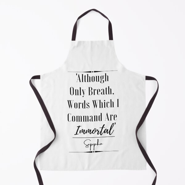 Item preview, Sappho Inspirational Historical Quote- “Although only breath, words which I command are immortal.” designed and sold by QuoteActually.