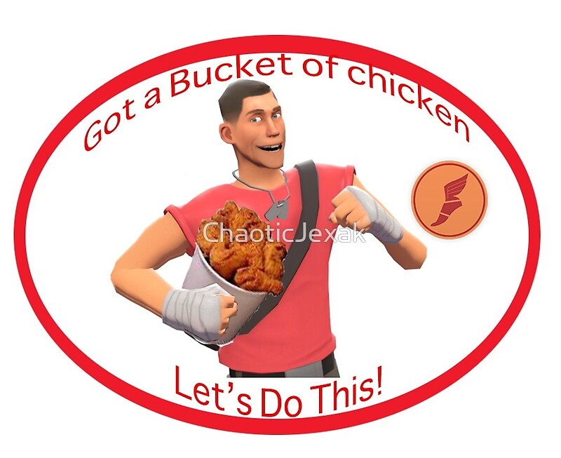 "TF2 Bucket of chicken" by ChaoticJexak Redbubble