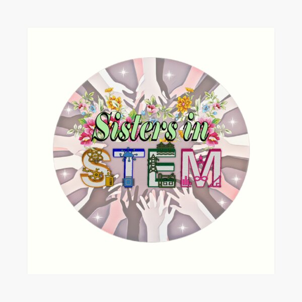 Sisters in STEM Art Print