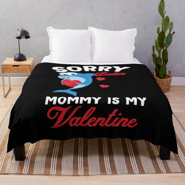 Item preview, Sorry Ladies Mommy Is My Valentine Day for Boys Funny designed and sold by Shopini.