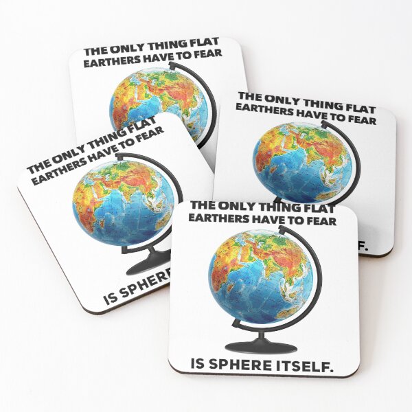 Item preview, The Only Thing Flat Earthers Have To Fear designed and sold by DankDreamz.