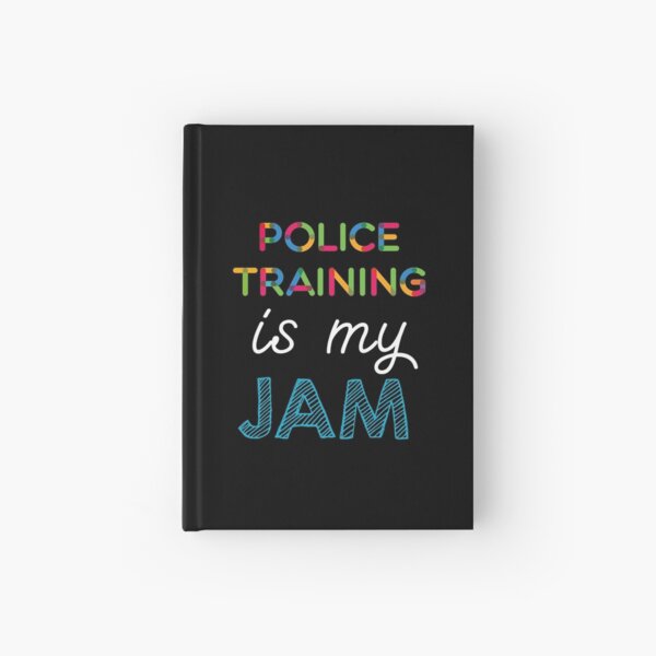 Item preview, Police Training is my Jam. Funny Police Training Design designed and sold by Custom365.