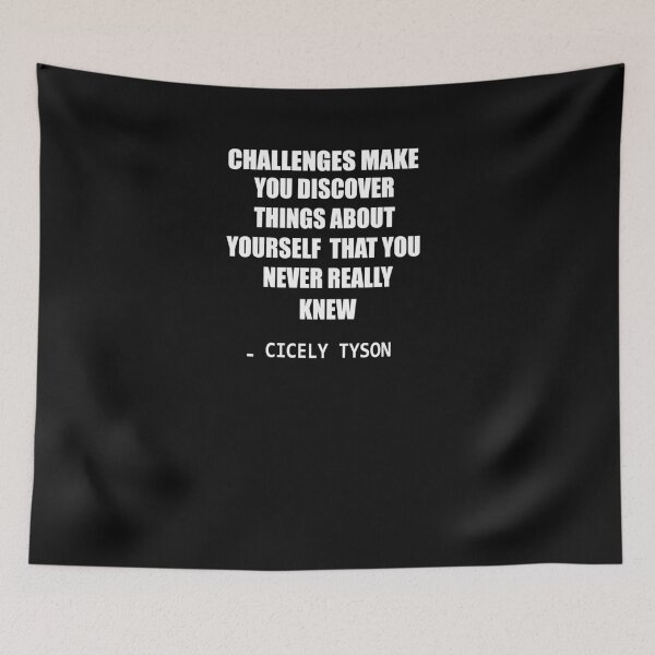Item preview, challenges make you discover things about yourself that you never really knew quote designed and sold by Ilyas912.