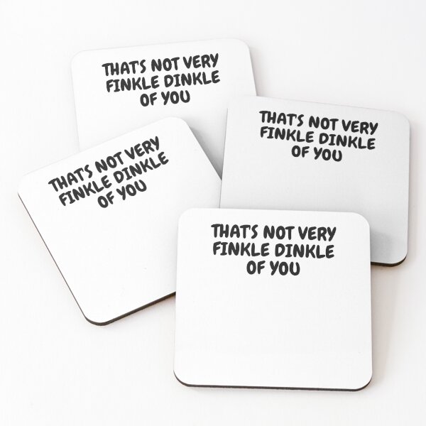 Item preview, THAT'S NOT VERY FINKLE DINKLE OF YOU designed and sold by Omniodise.