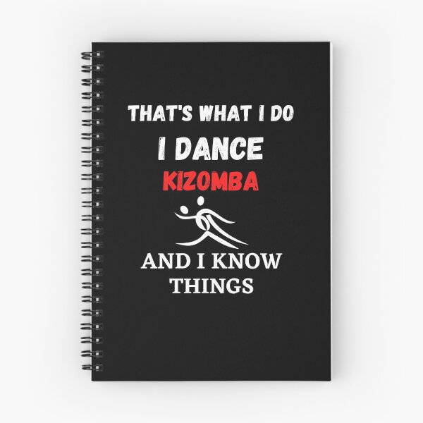 Item preview, That's What I Do, I dance Kizomba and I know things funny designed and sold by TallOne-apparel.