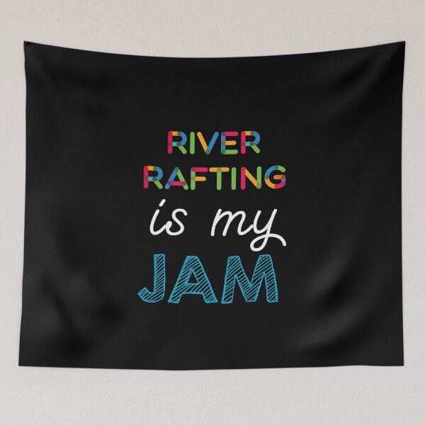 Item preview, River Rafting is my Jam. Funny River Rafting Design designed and sold by Custom365.