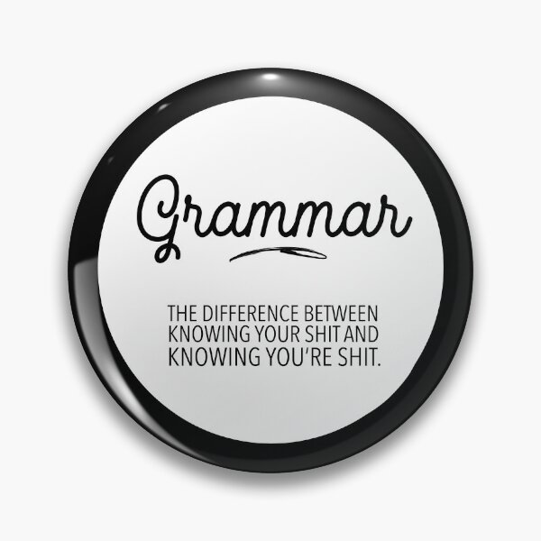 Item preview, Grammar : The Difference Between Knowing Your Shit and Knowing You’re Shit - Funny Grammar Sayings designed and sold by Flip & Flop.