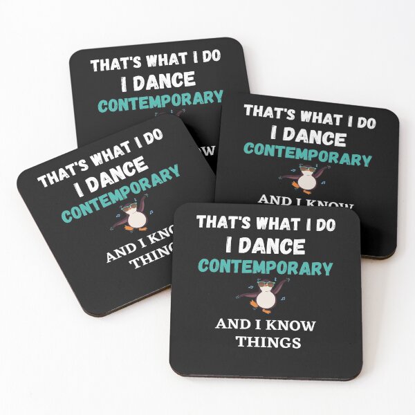 Item preview, That's What I Do, I dance contemporary and I know things funny designed and sold by TallOne-apparel.