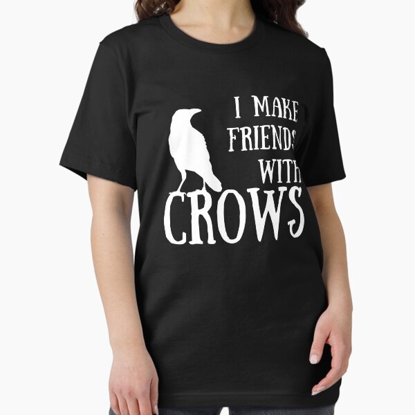 Item preview, Crow Friend | I Make Friends With Crows | Raven Friend designed and sold by Presto Prints Design.
