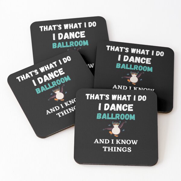 Item preview, That's What I Do, I dance Ballet and I know things funny penguin designed and sold by TallOne-apparel.