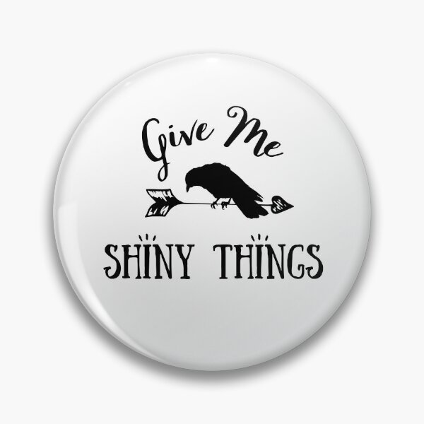 Item preview, Give Me Shiny Things | Crow Design | Raven Design designed and sold by Presto Prints Design.