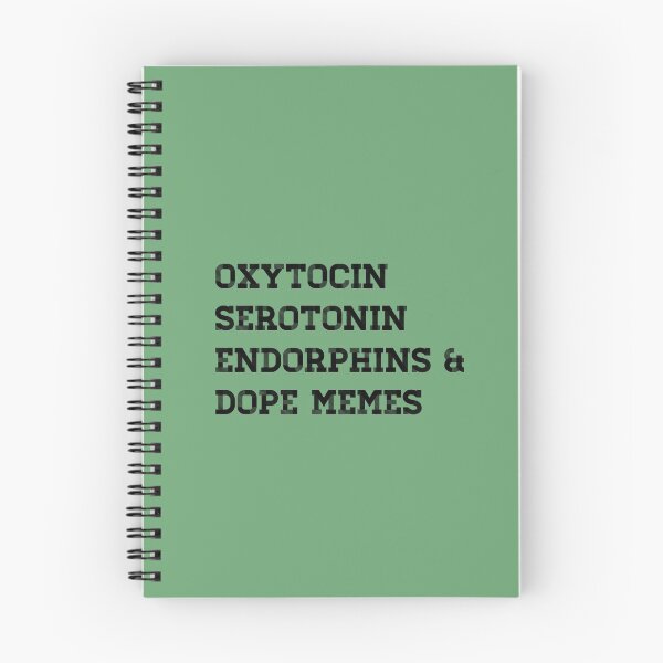 Item preview, OXYTOCIN, SEROTONIN, ENDORPHINS & DOPE MEMES designed and sold by Bundjum.