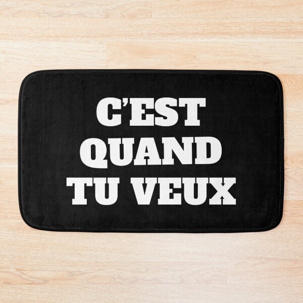 Item preview, C'est quand tu veux - French Slang Quebec designed and sold by Sansmalice.