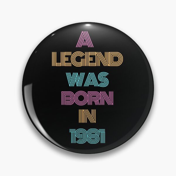 Item preview, Happy 40th Birthday, A legend was Born in 1981 designed and sold by fra02.