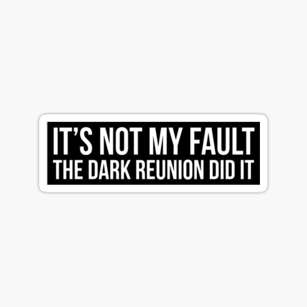 Dark Reunion  Sticker