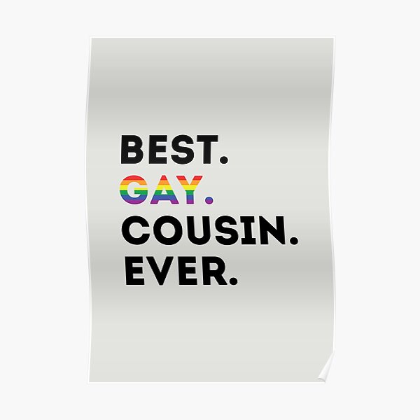 Best Gay Cousin Ever LGBTQ Support Gift Poster