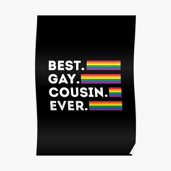 Best Gay Cousin Ever LGBTQ Support Gift Poster