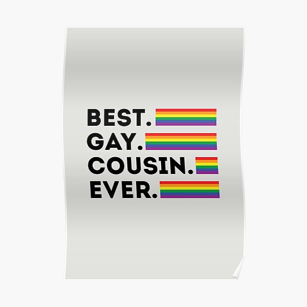 Best Gay Cousin Ever LGBTQ Support Gift Poster
