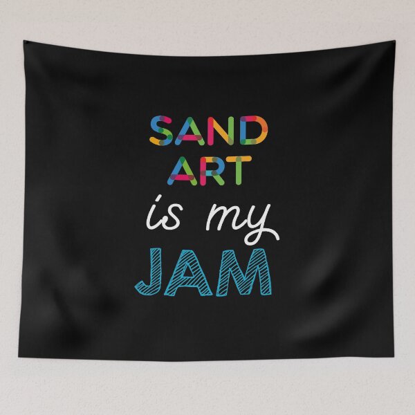 Item preview, Sand Art is my Jam. Funny Sand Art Design designed and sold by Custom365.