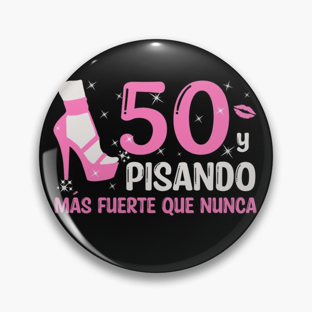 50 y Pisando Más Fuerte Que Nunca  50 Años Cumpleaños Regalo de