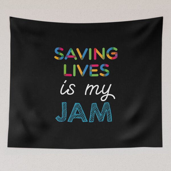 Item preview, Saving Lives is my Jam. Funny Saving Lives Design designed and sold by Custom365.