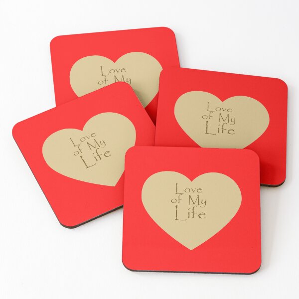 Item preview, 'Love Of My Life' Gift Design Copyright 2021 designed and sold by mmmaxxx.