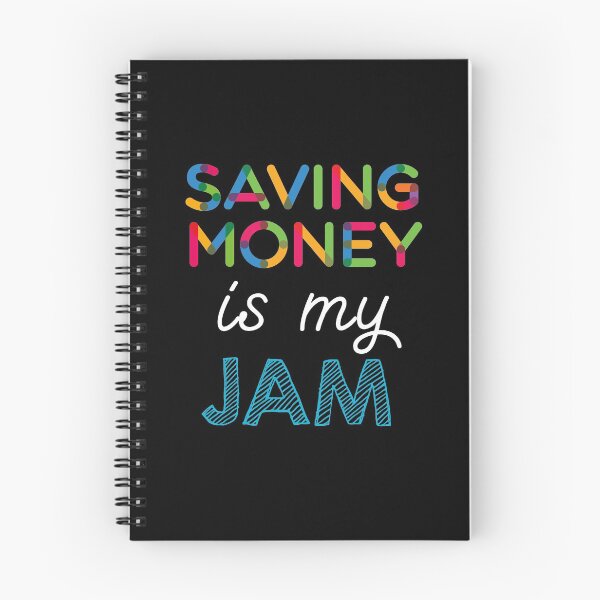 Item preview, Saving Money is my Jam. Funny Saving Money Design designed and sold by Custom365.