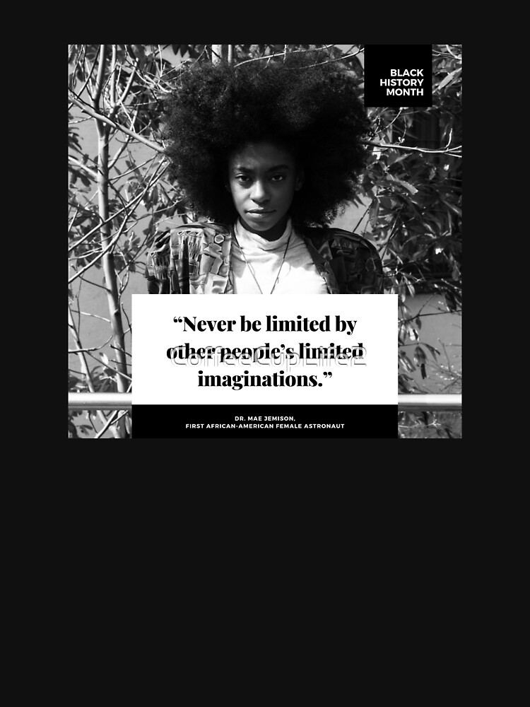 Never Be Limited By Other People's Limited Imaginations. by CoffeeCupLife2