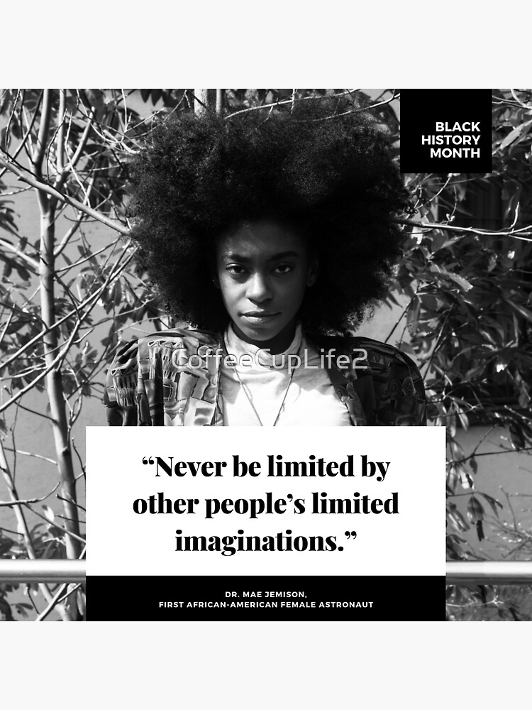 Never Be Limited By Other People's Limited Imaginations. by CoffeeCupLife2