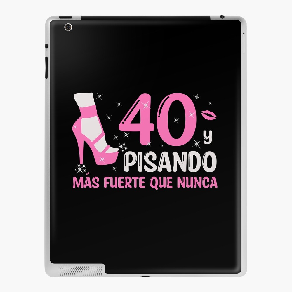 40 y Pisando Más Fuerte Que Nunca | 40 Años Cumpleaños Regalo de 40 Años  para Mujer | Poster
