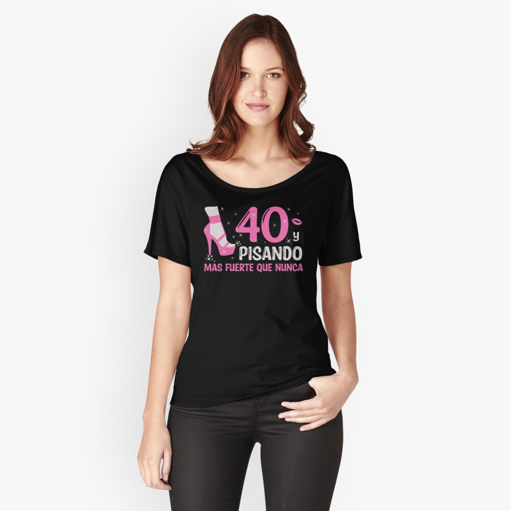 40 y Pisando Más Fuerte Que Nunca  40 Años Cumpleaños Regalo de