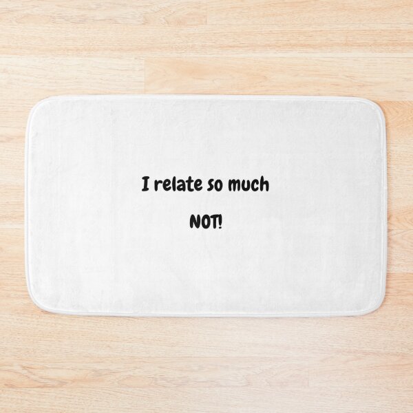 Item preview, I relate so much NOT! designed and sold by Omniodise.