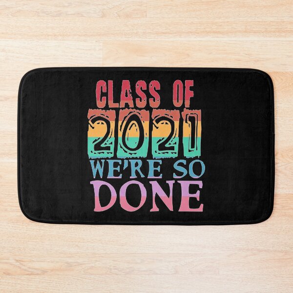 Item preview, Class of 2021 So Done designed and sold by Timeforplay.