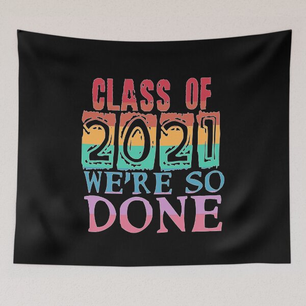 Item preview, Class of 2021 So Done designed and sold by Timeforplay.
