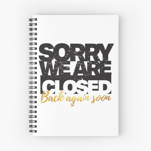Item preview, Sorry we are closed back again soon - Information Notice designed and sold by Inc-Solutions.