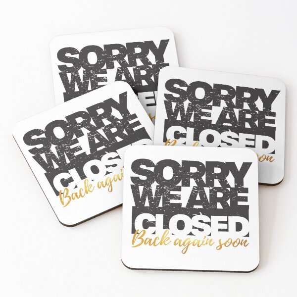 Item preview, Sorry we are closed back again soon - Information Notice designed and sold by Inc-Solutions.