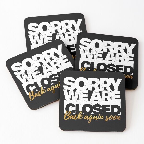 Item preview, Sorry we are closed back again soon - Information Notice designed and sold by Inc-Solutions.