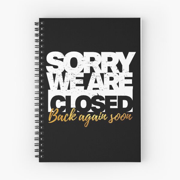Item preview, Sorry we are closed back again soon - Information Notice designed and sold by Inc-Solutions.