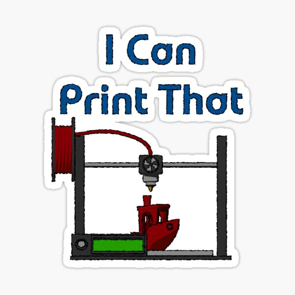 Item preview, I Can Print That 3D Printer designed and sold by SaltySteve.