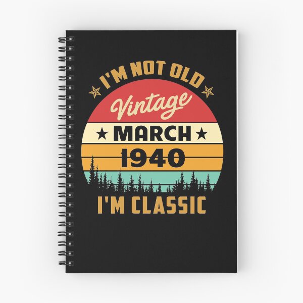 Item preview, Vintage March 1940 i'm not old, i'm classic  designed and sold by mharlan0ue.