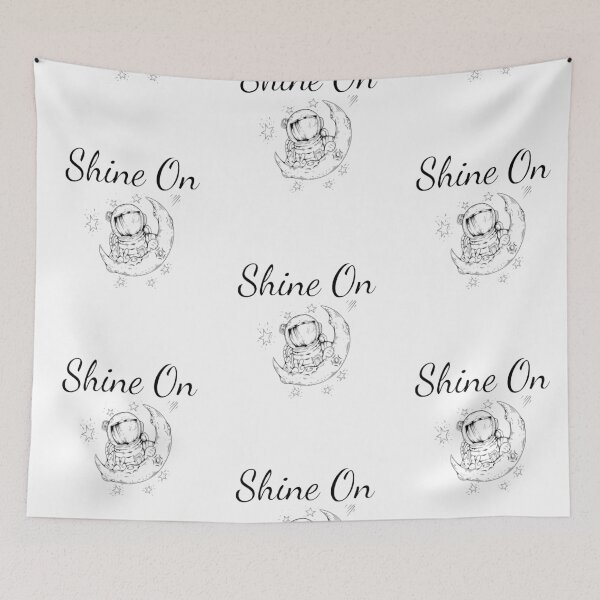 Item preview, "Shine On" In English with with Astronaut, moon and stars Chloe Art Designs designed and sold by ChloeArtDesigns.